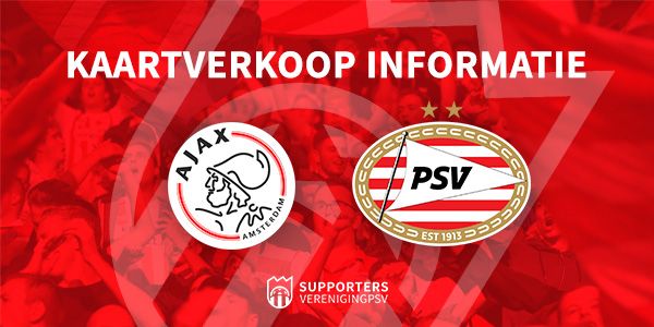 Kaartverkoop informatie Ajax - PSV (Johan Cruijff Schaal)