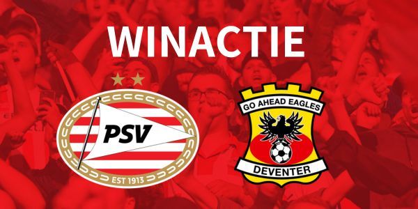 Win kaarten voor PSV - Go Ahead Eagles