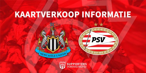 Verkoopinformatie Newcastle United - PSV 