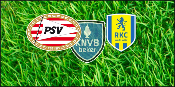 Seizoen 2018/2019 - KNVB Beker : PSV - RKC (2 - 3)